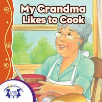 My Grandma Likes To Cook - Kim Mitzo Thompson, Karen Mitzo Hilderbrand