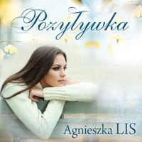 Pozytywka - Agnieszka Lis