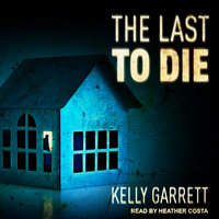 The Last to Die - Kelly Garrett