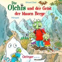 Die Olchis und der Geist der blauen Berge: Hörspiel - Erhard Dietl