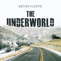 The Underworld - Kevin Canty