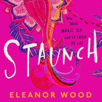 Staunch - Eleanor Wood