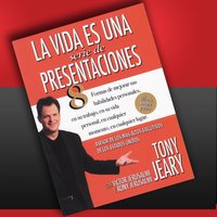 La Vida Es Una Serie De Presentaciones En Vivo - Tony Jeary