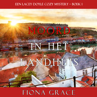 Moord in het landhuis (een Lacey Doyle Cozy Mystery – Boek 1) - Fiona Grace