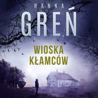 Wioska kłamców - Hanna Greń