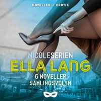Ella Lang: Nicoleserien 6 noveller Samlingsvolym - Ella Lang