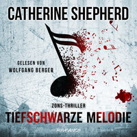Tiefschwarze Melodie (Zons-Thriller 5): Zons-Thriller - Catherine Shepherd