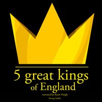 5 Great kings of England - J.M. Gardner