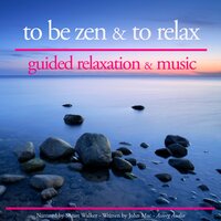 To be Zen and to Relax - John Mac