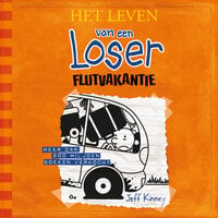 Het leven van een Loser 9 - Flutvakantie: Het leven van een Loser 9 - Jeff Kinney