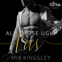 All Those Ugly Lies - Mia Kingsley