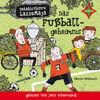 Detektivbüro LasseMaja: Das Fußballgeheimnis - Martin Widmark
