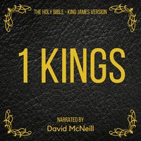 The Holy Bible - 1 Kings: King James Version - King James