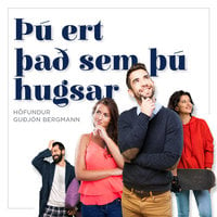 Þú ert það sem þú hugsar - Guðjón Bergmann