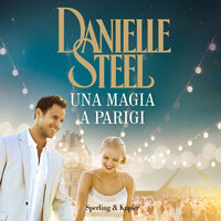 Una magia a Parigi - Danielle Steel