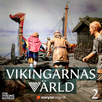 Vikingarnas värld - Vikingaskeppen - Tora Larsdotter Andersson, Emma van Eelen, Eric Östergren