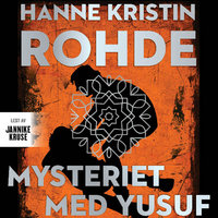 Mysteriet med Yusuf - Hanne Kristin Rohde