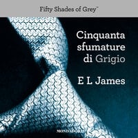 Cinquanta sfumature di grigio - E.L. James