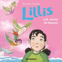Lillis 3 – Lillis och sanna drömmen - Micaela Favilla