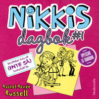 Nikkis dagbok #1: Berättelser från ett (INTE SÅ) fantastiskt liv - Rachel Renée Russell