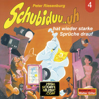 Schubiduu...uh - Folge 4: Schubiduu...uh hat wieder starke Sprüche drauf - Peter Riesenburg