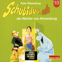 Schubiduu...uh - Folge 10: Schubiduu...uh der Rächer von Ahrensburg - Peter Riesenburg
