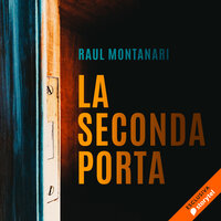 La seconda porta - Raul Montanari