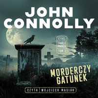 Morderczy gatunek - John Connolly