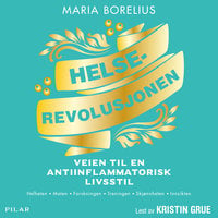 Helserevolusjonen - Maria Borelius