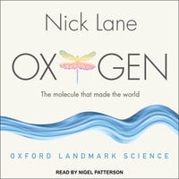 Oxygen: The molecule that made the world - Nick Lane
