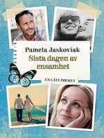 Sista dagen av ensamhet / Lättläst - Pamela Jaskoviak
