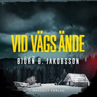 Vid vägs ände - Björn B Jakobsson, Björn B. Jakobsson