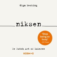 Niksen: De Dutch Art of luieren