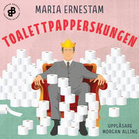 Toalettpapperskungen - Maria Ernestam