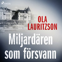 Miljardären som försvann - Ola Lauritzson