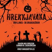 Hrekkjavaka – Hryllings- og draugasögur - Guðjón Ingi Eiríksson, Gunnar Kr. Sigurjónsson