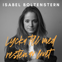 Lycka till med resten av livet - Isabel Boltenstern