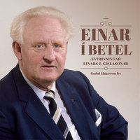 Einar í Betel - Einar J.Gíslason