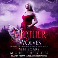 Mother of Wolves - Michelle Hercules, M.H. Soars