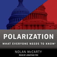 Polarization: What Everyone Needs to Know - Nolan McCarty