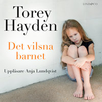 Det vilsna barnet: En sann historia - Torey Hayden