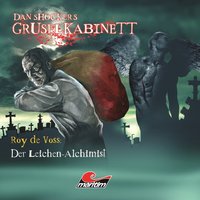 Dan Shockers Gruselkabinett: Der Leichen-Alchimist - Alexander Kath