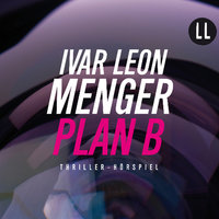 Plan B - Ivar Leon Menger