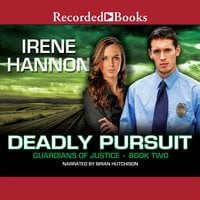 Deadly Pursuit - Irene Hannon