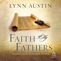 Faith of My Fathers - Lynn Austin
