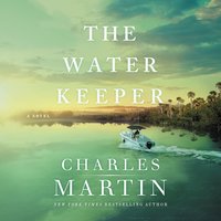 The Water Keeper - Charles Martin