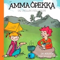 Amma óþekka og tröllin í fjöllunum - Jenný Kolsöe