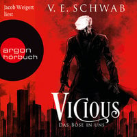 Vicious: Das Böse in uns - V.E. Schwab