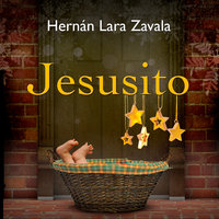 Jesusito - Hernán Lara Zavala