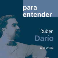 Rubén Darío - Julio Ortega